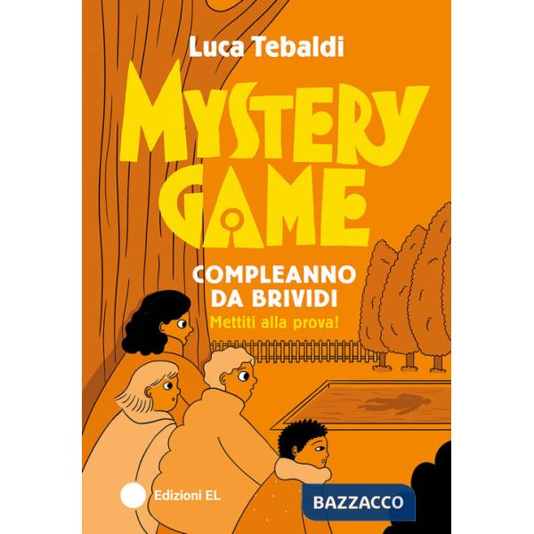 Mystery Game. Compleanno da brividi. Ediz. illustrata