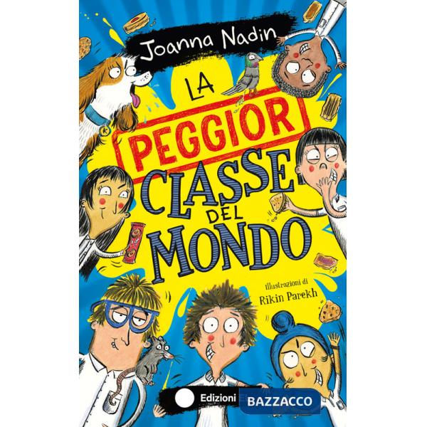 Peggior classe del mondo (La)