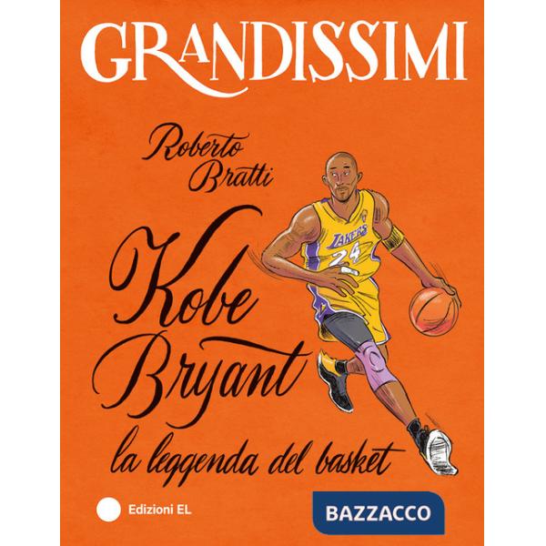 Kobe Bryant, la leggenda del basket. Ediz. a colori