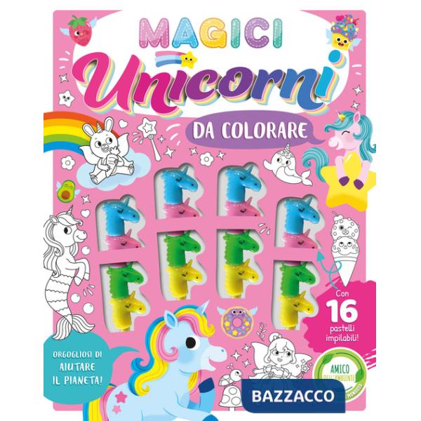 Magici unicorni da colorare. Ediz. illustrata. Con 16 pastelli