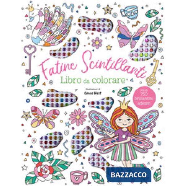Fatine scintillanti. Libro da colorare. Ediz. illustrata. Con 750 brillantini adesivi