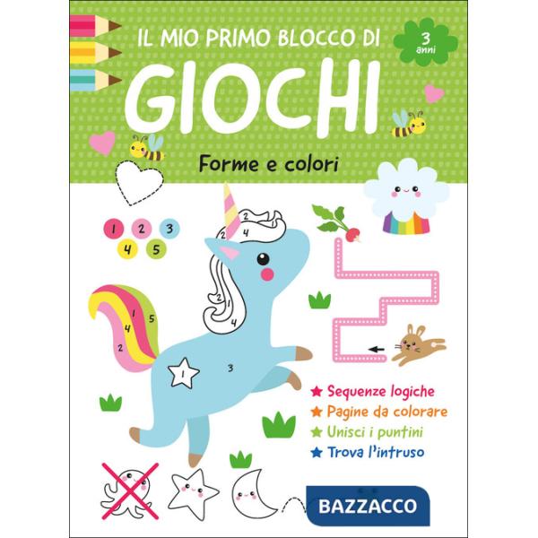 Il mio primo blocco di giochi. Forme e colori. Ediz. a colori