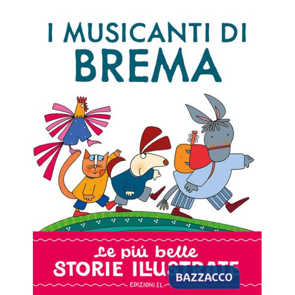 Musicanti di Brema. Stampatello maiuscolo. Ediz. a colori (I)