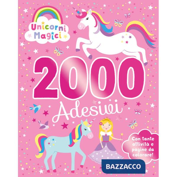 Unicorni magici. 2000 adesivi. Ediz. a colori