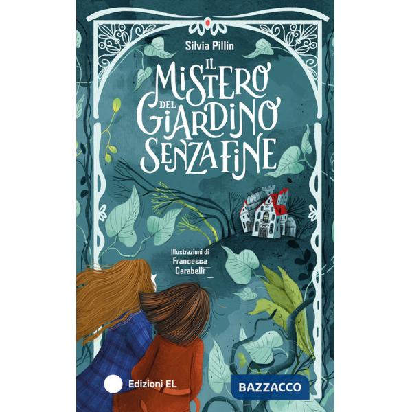 Mistero del giardino senza fine. Ediz. illustrata (Il)