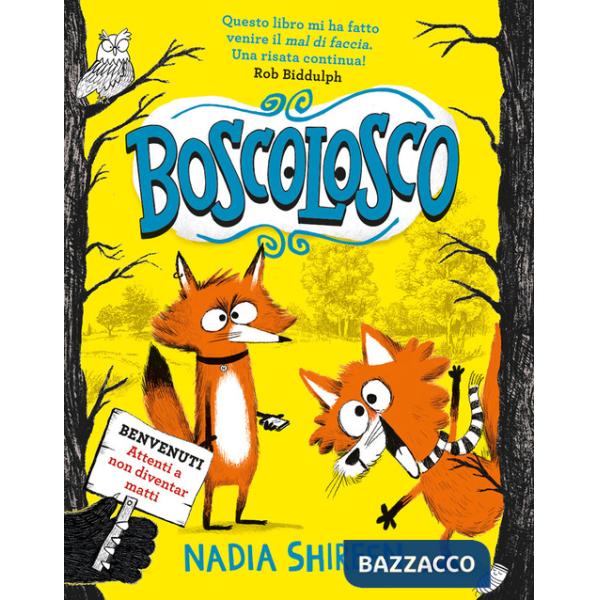 Boscolosco. Ediz. illustrata
