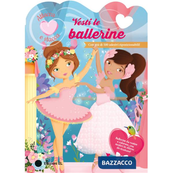 Vesti le ballerine. Ediz. a colori