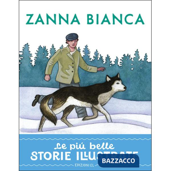 Zanna Bianca. Stampatello maiuscolo. Ediz. a colori