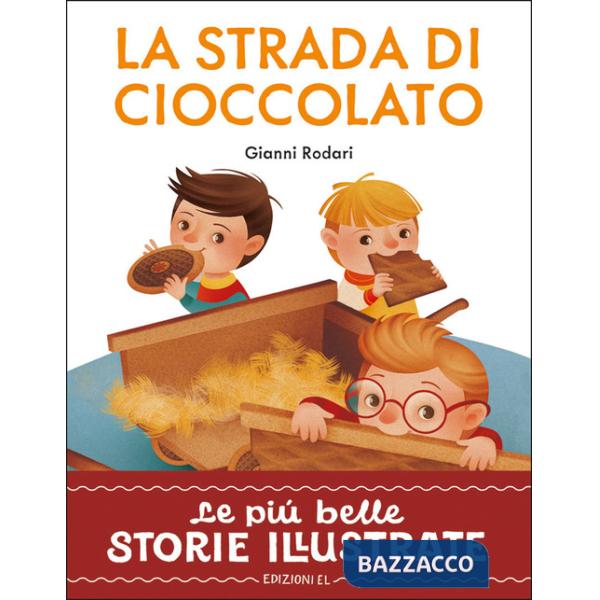 Strada di cioccolato. Stampatello maiuscolo. Ediz. a colori (La)