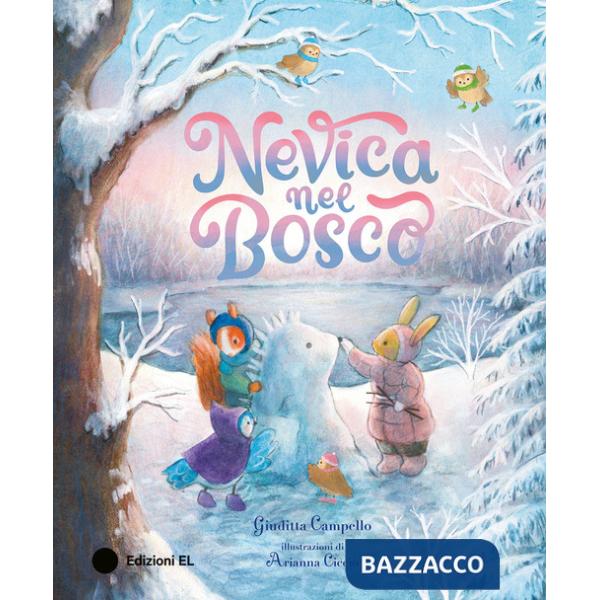 Nevica nel bosco. Ediz. a colori