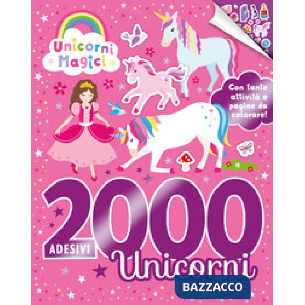 2000 adesivi unicorni. Ediz. a colori