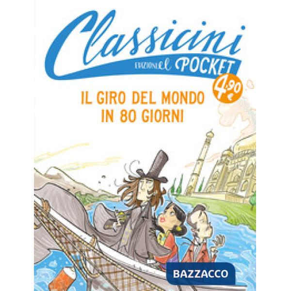 Giro del mondo in 80 giorni. Pocket. Classicini. Ediz. a colori (Il)