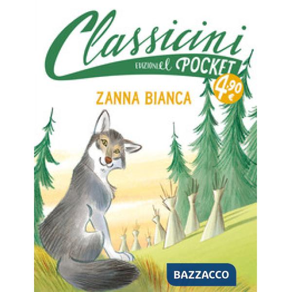 Zanna Bianca. Pocket. Classicini