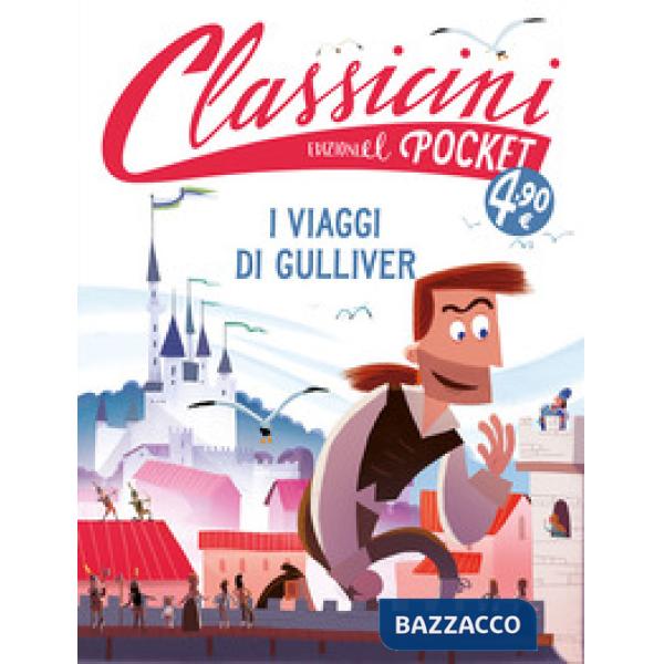Viaggi di Gulliver. Pocket. Classicini. Ediz. a colori (I)