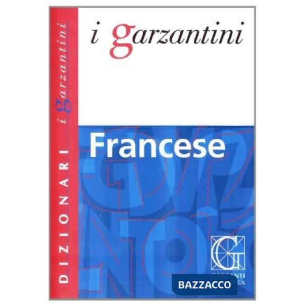 DIZIONARIO GARZANTINO DI FRANCESE