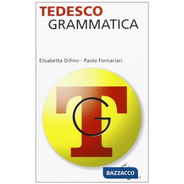 Tedesco. Grammatica. Ediz. bilingue