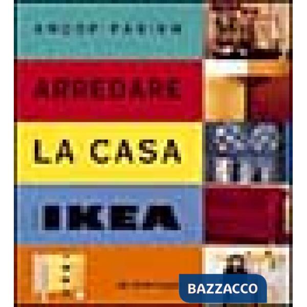 Arredare la casa con Ikea