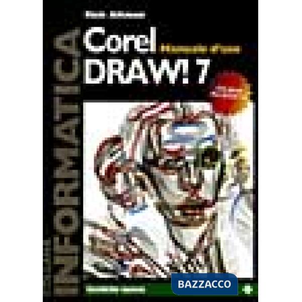Coreldraw 7. Manuale d'uso. Con CD-ROM
