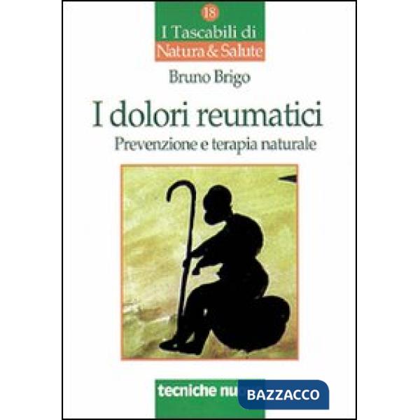 Dolori reumatici. Prevenzione e terapia naturale (I)