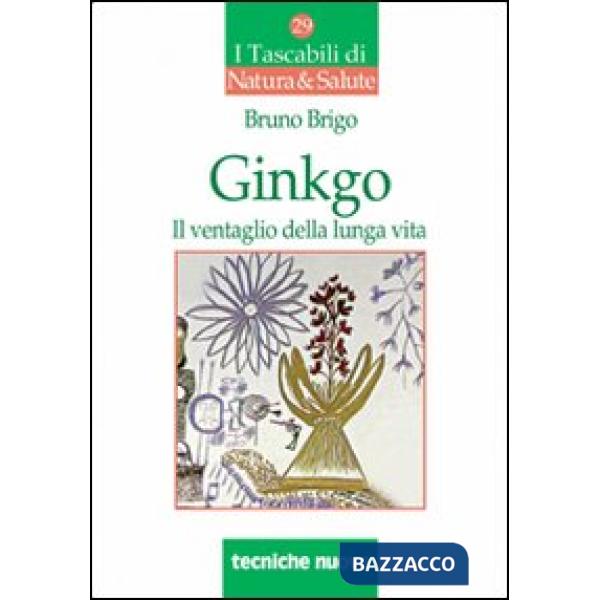 Ginkgo. Il ventaglio della lunga vita
