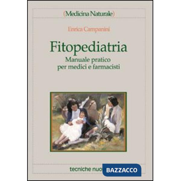 Fitopediatria. Manuale pratico per medici e farmacisti