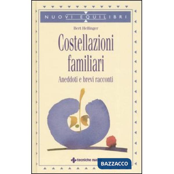 Costellazioni familiari. Aneddoti e brevi racconti