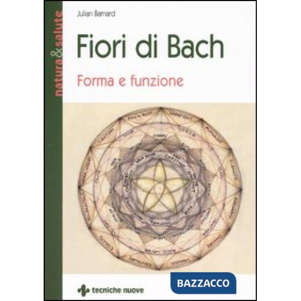 Fiori di Bach. Forma e funzione