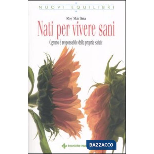 Nati per vivere sani. Ognuno è responsabile della propria salute