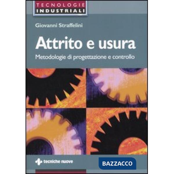 Attrito e usura. Metodologie di progettazione e controllo