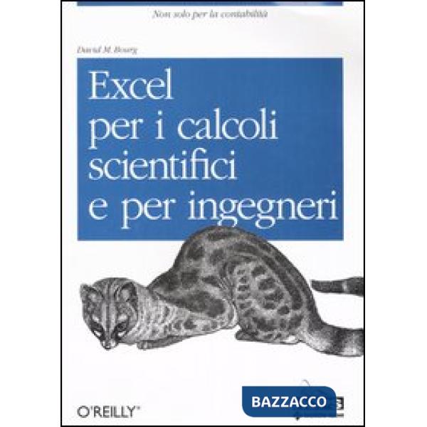 Excel per i calcoli scientifici e per ingegneri