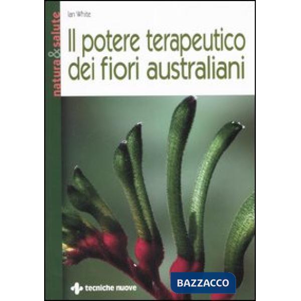 Potere terapeutico dei fiori australiani (Il)
