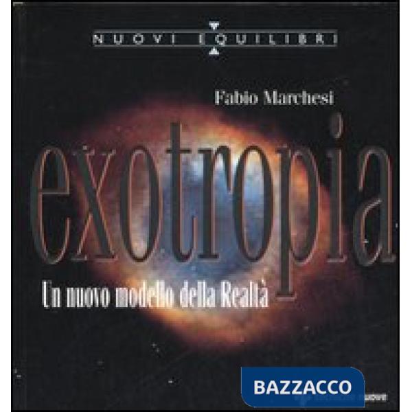 Exotropia. Un nuovo modello della realtà