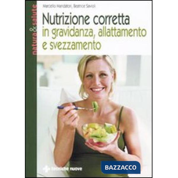 Nutrizione corretta in gravidanza, allattamento e svezzamento