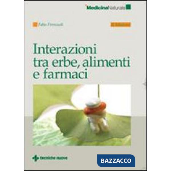 Interazioni fra erbe, alimenti e farmaci