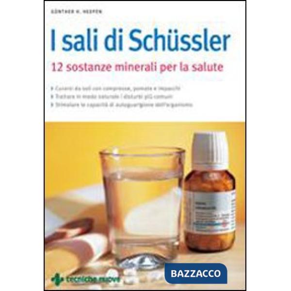 Sali di Schüssler. Dodici sostanze minerali per la salute