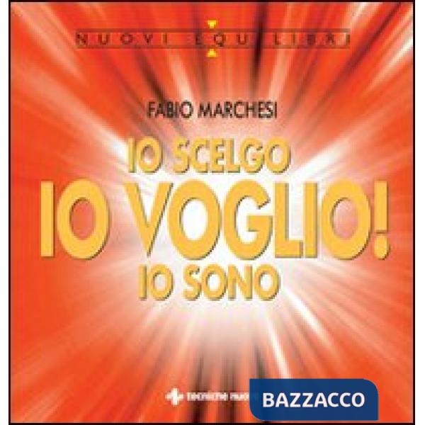 Io scelgo, io voglio!, io sono. Sulla relazione creatrice tra l'uomo, la sua men