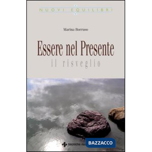 Essere nel presente. Il risveglio