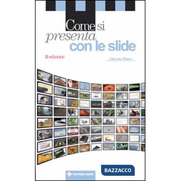 Come si presenta con le slide