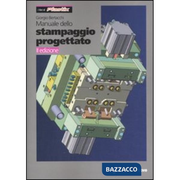 Manuale dello stampaggio progettato