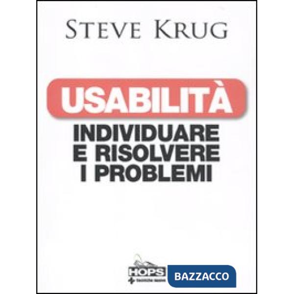 Usabilità. Individuare e risolvere i problemi