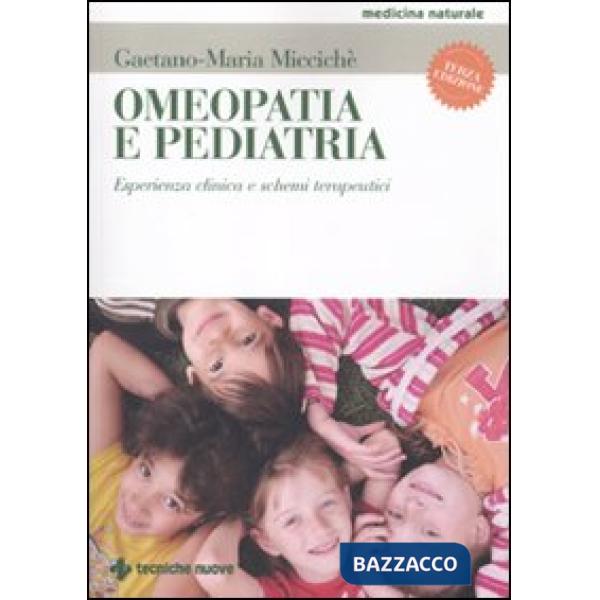 Omeopatia e pediatria. Esperienza clinica e schemi terapeutici