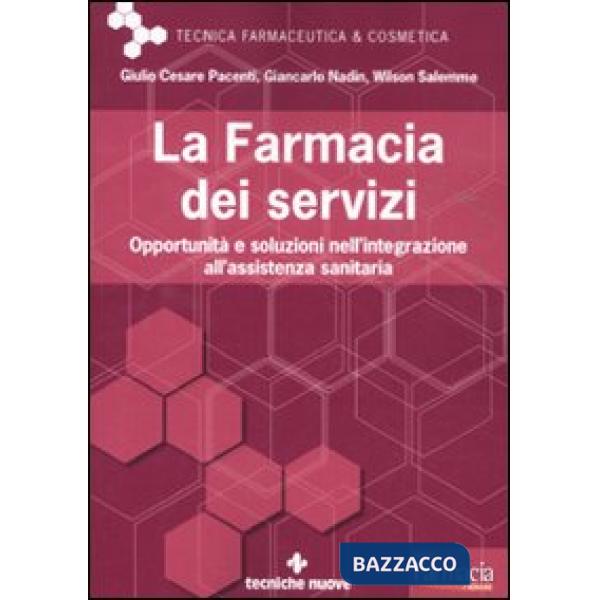 Farmacia dei servizi. Opportunità e soluzioni nell'integrazione all'assistenza s