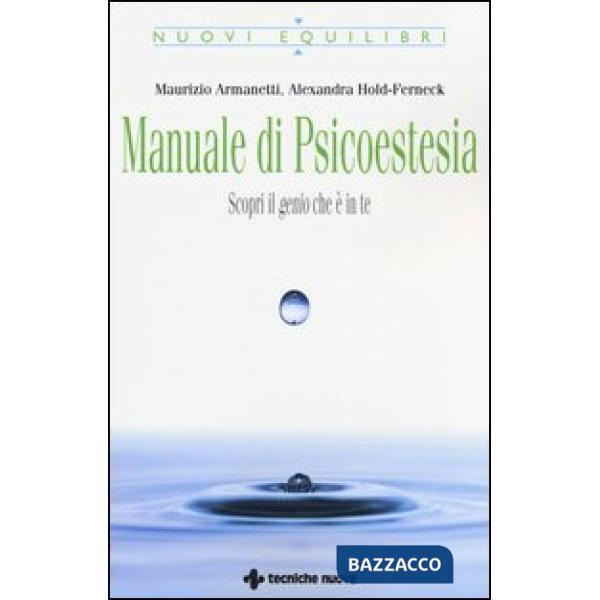 Manuale di psicoestesia. Scorpi il genio che è in te