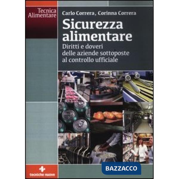 Sicurezza alimentare. Diritti e doveri delle aziende sottoposte al controllo uff