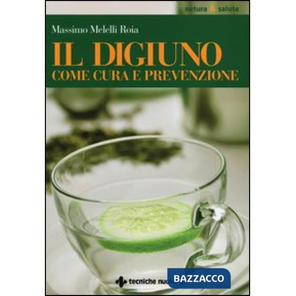 Digiuno come cura e prevenzione (Il)