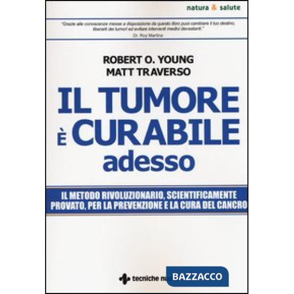 Tumore è curabile adesso (Il)