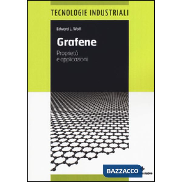 Grafene. Proprietà e applicazioni
