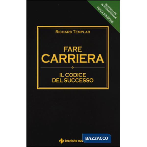 Fare carriera. Il codice del successo