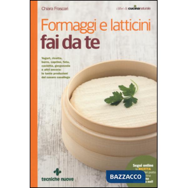 Formaggi e latticini fai da te