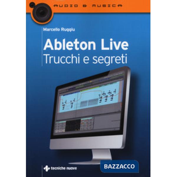 Ableton live. Trucchi e segreti